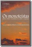 Monoteistas: judeus, cristaos e muculmanos, os - v - Contexto