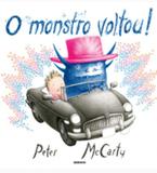 Monstro voltou, o - Globo livros
