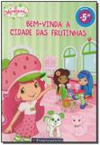 Moranguinho - Bem-vinda a Cidade Das Frutinhas - Fundamento