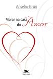 Morar na casa do amor