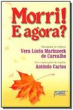 Morri e agora - Petit