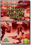 Morro das sete voltas, o - guerrilha na serra da s - Jurua
