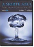 Morte azul - Saberes editora