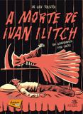Morte de ivan ilitch em quadrinhos, a - Peiropolis