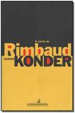 Morte de Rimbaud, A - Cia das letras