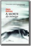 Morte do inimigo, a - Grupo companhia das letras