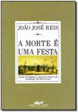 Morte e Uma Festa, A - Cia das letras
