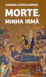 Morte, Minha Irma - Santuário
