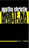 Morte na Mesopotâmia - Bolso - Lpm
