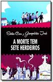 Morte tem sete herdeiros, a - Moderna - paradidaticos