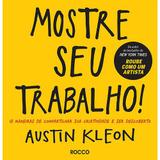 Mostre seu trabalho! - 10 maneiras de compartilhar sua criatividade e ser descoberto