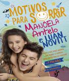 Motivos Para Sorrir - Tudo E Mais Um Pouco Sobre A Familia Mais Divertida Do Youtube - Unica (gente)