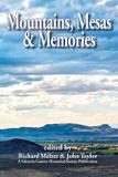 Mountains, Mesas Memories - Rio grande books
