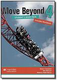 Move beyond students bookworkbook w/dvd-4 - Macmillan