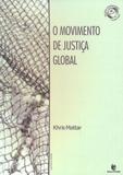 Movimento de justica global, o - Unijui editora