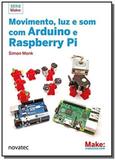Movimento, luz e som com arduino e raspberry pi - Novatec