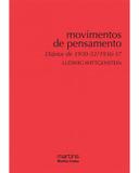 Movimentos de pensamento: diários de 1930-32/1936-37 - Wittgenstein, ludwig
