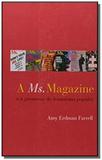 Ms. magazine, a: e a promessa do feminismo popular - Barracuda
