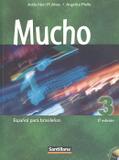 MUCHO 3 - ESPANOL PARA BRASILENOS - 2ª ED - Santillana didatico (moderna)