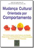 Mudança Cultural Orientada por Comportamento - Qualitymark editora