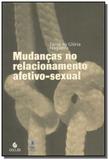 Mudanças No Relacionamento Afetivo - Sexual - Escuta - pulsional