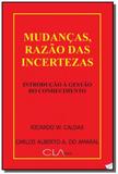 Mudancas, razao das incertezas: introducao a gesta - Cla editora