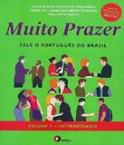 Muito Prazer - Fale O Portugues Do Brasil - Intermediario - Vol 02 - Disal