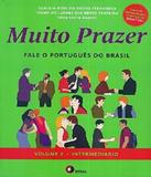 Muito Prazer - Fale O Portugues Do Brasil - Intermediario - Vol 02 - Disal