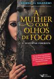 Mulher com olhos de fogo, a - Faro editorial