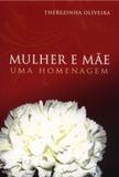 Mulher e Mãe - Uma Homenagem - Allan kardec