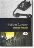 Mulher marcada, a - Objetiva (cia das letras objetiva)