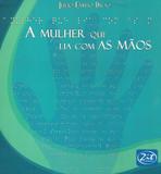 Mulher que lia as maos - Zit editora
