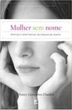 Mulher sem Nome - Vida