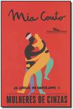 Mulheres de Cinzas - Vol.01 - as Areias do Imperador - Cia das letras