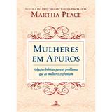 Mulheres em Apuros - Martha Peace - 9788599145807