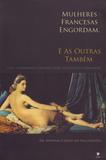 Mulheres francesas engordam - E as outras também - Matrix
