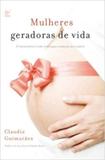Mulheres Geradoras de Vida