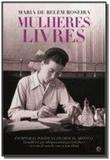 Mulheres livres - 1 - Esfera de los libros