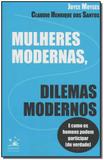 Mulheres Modernas, Dilemas Modernos - Primavera editorial