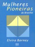 Mulheres Pioneiras de Brasília - Thesaurus