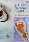 Mulheres que viram maes - Papirus