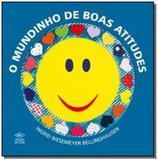 Mundinho de boas atitudes, o - Dcl