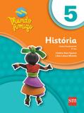 Mundo Amigo - Historia - 5º Ano - Ensino Fundamental I - 5º Ano - Sm - didáticos