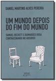 Mundo depois do fim do mundo, um - Eduel