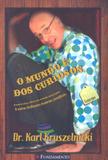 Mundo é dos curiosos, o - Editora fundamento educacional ltda