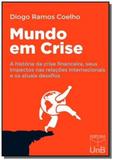 Mundo em crise: a historia da crise financeira, se - Unb
