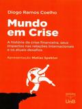 Mundo Em Crise - A História da Crise Financeira, Seus Impactos Nas Relações Internacionais - Unb