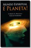 Mundo espiritual e planeta! - Leepp
