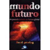 Mundo Futuro - do Passado Cristão Ao Futuro Global - Fonte editorial