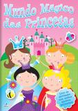Mundo Magico das Princesas - Libris editora